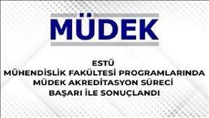 Fakültemiz Programlarında MÜDEK Akreditasyon Süreci Başarı ile Sonuçlandı